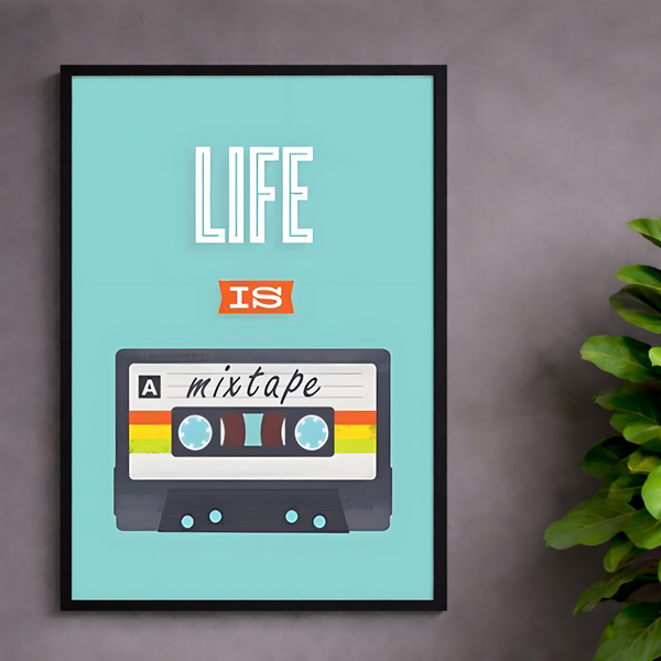 Life is a Mixtape